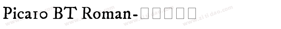Pica10 BT Roman字体转换
